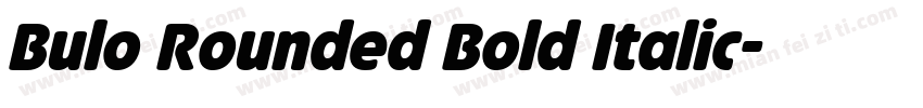 Bulo Rounded Bold Italic字体转换